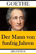 Cover-Bild zum Titel 'Der Mann von funfzig Jahren' von 'Johann Wolfgang von Goethe'