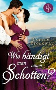 Cover-Bild zum Titel 'Wie bändigt man einen Schotten?' von 'Connie Brockway'