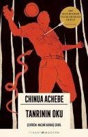 Tanrinin Oku - Chinua Achebe
