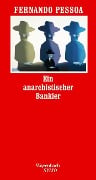 Cover-Bild zum Titel 'Ein anarchistischer Bankier' von 'Fernando Pessoa'
