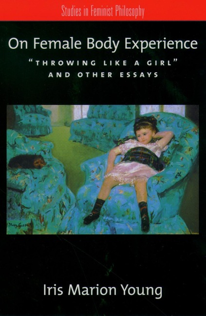 On Female Body Experience - Iris Marion Young