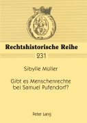 Cover-Bild zum Titel 'Gibt es Menschenrechte bei Samuel Pufendorf?' von 'Sibylle Müller'