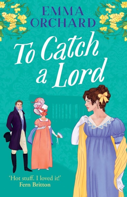 To Catch a Lord - Emma Orchard