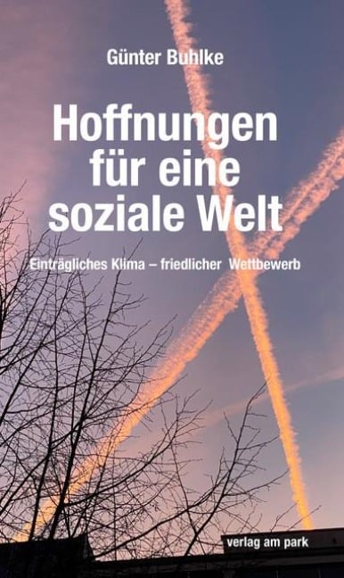 Hoffnungen für eine soziale Welt - Günter Buhlke