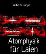 Cover-Bild zum Titel 'Atomphysik für Laien' von 'Wilhelm Poppe'