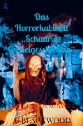 Cover-Bild zum Titel 'Das Horrorkabinett "Schaurige Gruselgeschichten" ¿' von 'A. Blackwood'