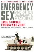 Cover-Bild zum Titel 'Emergency Sex (And Other Desperate Measures)' von 'Andrew Thomson, Heidi Postlewait, Kenneth Cain'