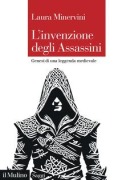 Cover-Bild zum Titel 'L' invenzione degli Assassini. Genesi di una leggenda medievale' von 'Laura Minervini'