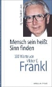 Mensch sein heißt Sinn finden - 