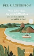 Cover-Bild zum Titel 'Vom Schweden, der ein Schiff bestieg und auf den Inseln sein Glück fand' von 'Per J. Andersson'