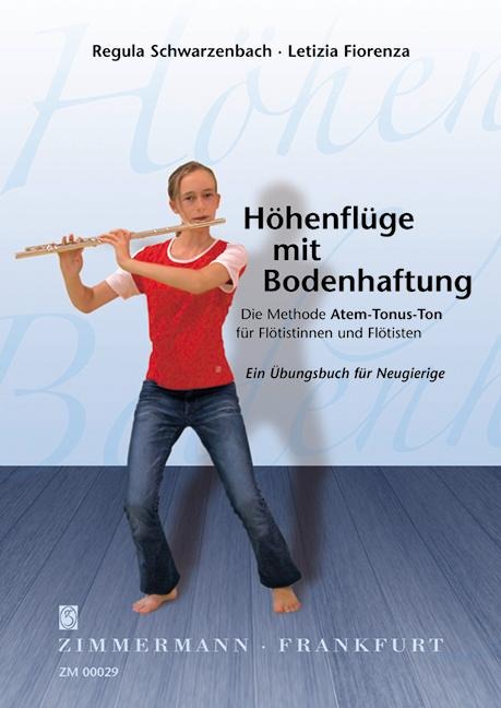 Höhenflüge mit Bodenhaftung - Regula Schwarzenbach, Letizia Fiorenza