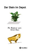 Cover-Bild zum Titel 'Der Stein im Depot' von 'Kirsti Flat'