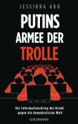 Cover-Bild zum Titel 'Putins Armee der Trolle' von 'Jessikka Aro'