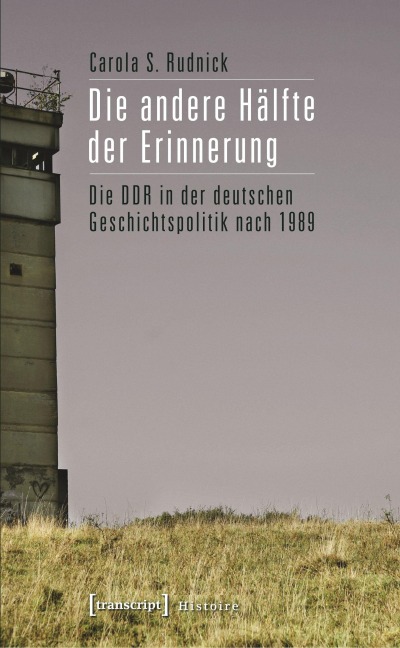 Die andere Hälfte der Erinnerung - Carola S. Rudnick