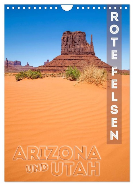 ARIZONA UND UTAH Rote Felsen (Wandkalender 2026 DIN A4 hoch), CALVENDO Monatskalender - Melanie Viola