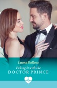 Cover-Bild zum Titel 'Faking It With The Doctor Prince' von 'Luana Darosa'