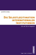 Cover-Bild zum Titel 'Die Selbstlegitimation internationaler Institutionen' von 'Jennifer Gronau'