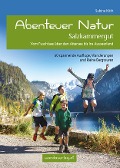 Cover-Bild zum Titel 'Abenteuer Natur Salzkammergut' von 'Sabine Köth'