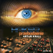 Cover-Bild zum Titel 'Haker. Przebudzenie' von 'Artur Krall'
