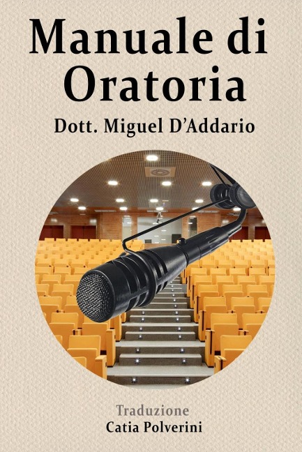 Manuale di oratoria - Miguel D'Addario