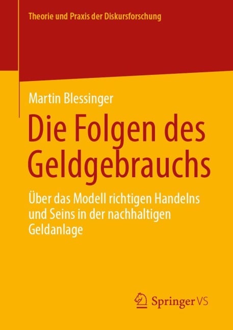 Die Folgen des Geldgebrauchs - Martin Blessinger