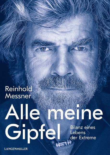 Alle meine Gipfel - Reinhold Messner