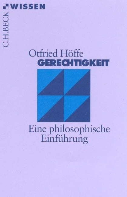 Gerechtigkeit - Otfried Höffe