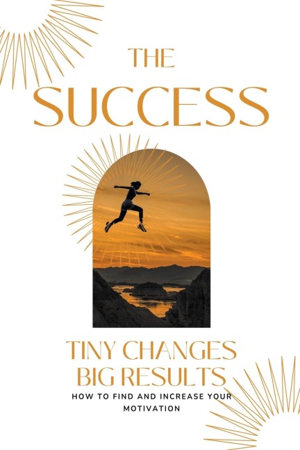 The Success | Tiny Changes big Results - Valleetsy