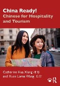 Cover-Bild zum Titel 'China Ready!' von 'Catherine Hua Xiang, Xuan Lorna Wang'