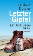 Letzter Gipfel - Herbert Dutzler