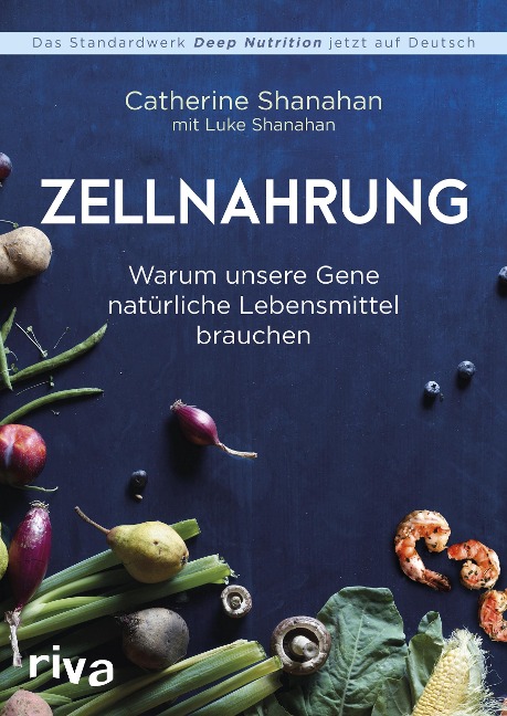 Zellnahrung - Catherine Shanahan