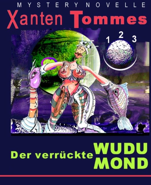 Der verrückte WuDUmond - Xanten Tommes