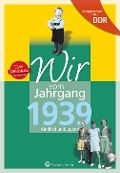Cover-Bild zum Titel 'Aufgewachsen in der DDR - Wir vom Jahrgang 1939 - Kindheit und Jugend' von 'Wolfgang Radloff'