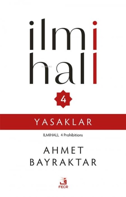 Ilmihall 4 Yasaklar - Ahmet Bayraktar