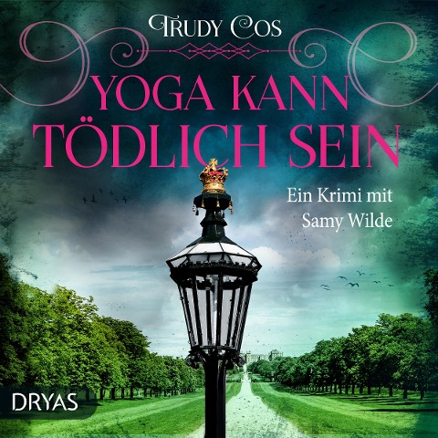 Yoga kann tödlich sein - Trudy Cos