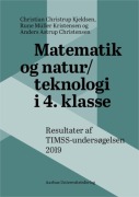 Cover-Bild zum Titel 'Matematik og natur/ teknologi i 4. klasse' von 'Christian Christrup Kjeldsen, Rune Müller Kristensen, Anders Astrup Christensen'