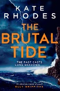 Cover-Bild zum Titel 'The Brutal Tide' von 'Kate Rhodes'
