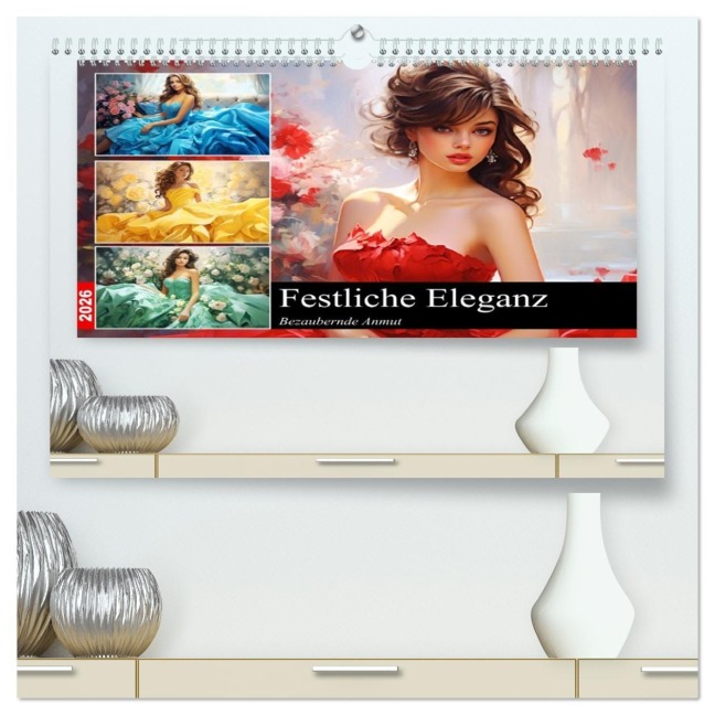 Festliche Eleganz. Bezaubernde Anmut (hochwertiger Premium Wandkalender 2026 DIN A2 quer), Kunstdruck in Hochglanz - Rose Hurley