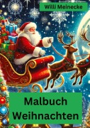 Cover-Bild zum Titel 'Malbuch Weihnachten' von 'Willi Meinecke'