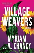 Cover-Bild zum Titel 'Village Weavers' von 'Myriam J A Chancy'