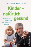 Kinder - natürlich gesund - Walter Dorsch