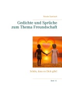 Cover-Bild zum Titel 'Gedichte und Sprüche zum Thema Freundschaft' von 'Nicole Sunitsch'