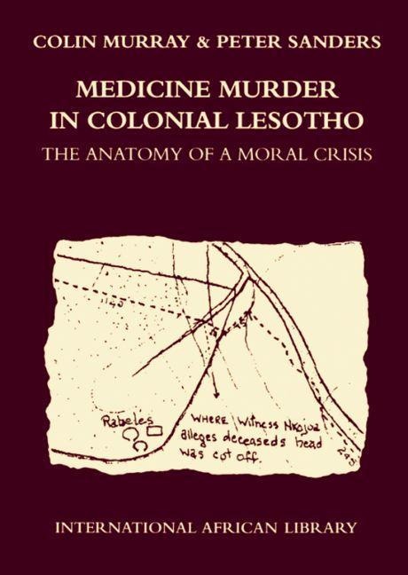 Medicine Murder in Colonial Lesotho - Colin Murray, Peter Sanders