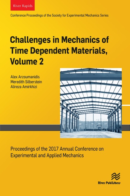 Challenges in Mechanics of Time Dependent Materials, Volume 2 - 