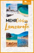 Cover-Bild zum Titel 'Mehr Erleben auf Lanzarote' von 'Thomas Schlegel'