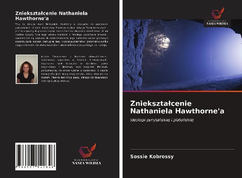 Zniekszta¿cenie Nathaniela Hawthorne'a - Sossie Kobrossy