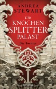 Cover-Bild zum Titel 'Der Knochensplitterpalast' von 'Andrea Stewart'