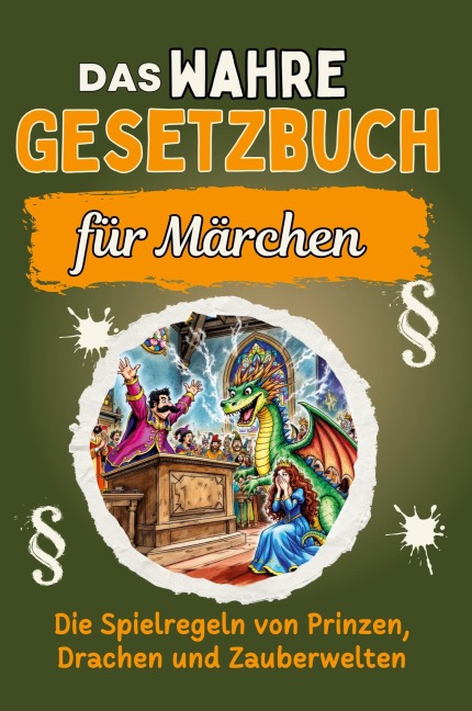 Das wahre Gesetzbuch für Märchen - Charlotte Herrmann
