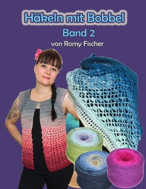 Häkeln mit Bobbel Band 2 - Romy Fischer