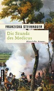 Cover-Bild zum Titel 'Die Stunde des Medicus' von 'Franziska Steinhauer'